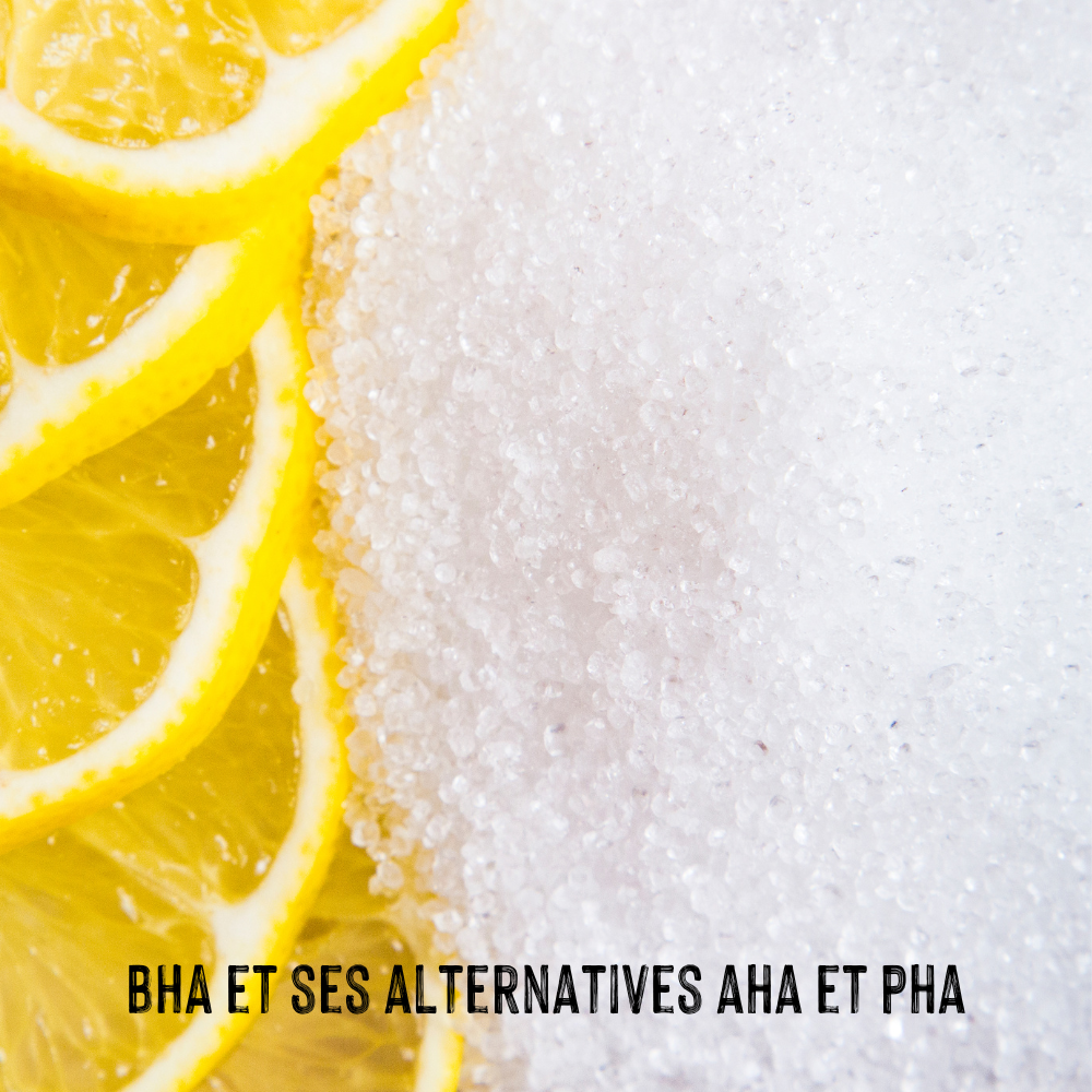 BHA : L'ingrédient star des soins de la peau au cœur de la polémique, et ses alternatives AHA et PHA