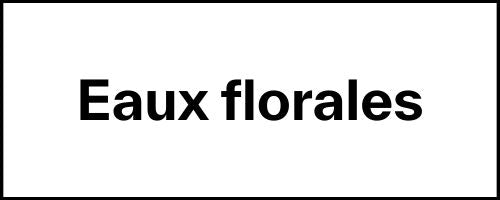 collection des eaux florale corps et visage de Laboratoire Lia